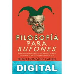 Filosofía para bufones Pedro González Calero