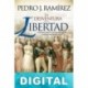 La desventura de la libertad Pedro J. Ramírez