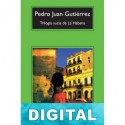 Trilogía sucia de La Habana Pedro Juan Gutiérrez