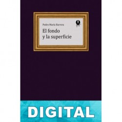 El fondo y la superficie Pedro María Barrera