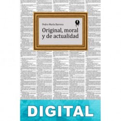 Original, moral y de actualidad Pedro María Barrera