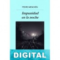 Impunidad en la noche Pedro Menchén