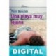 Una playa muy lejana Pedro Menchén