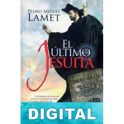 El último jesuita Pedro Miguel Lamet