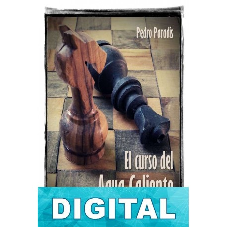 El curso del agua caliente Pedro Paradís Huesa