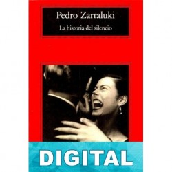 La historia del silencio Pedro Zarraluki