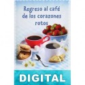 Regreso al café de los corazones rotos Penelope Stokes