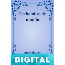 Un hombre de mundo Anne Mather
