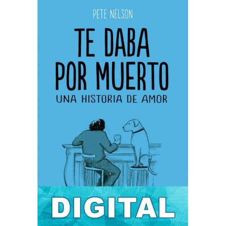 Te daba por muerto Pete Nelson
