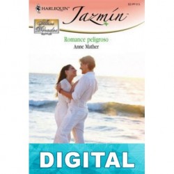 Un romance peligroso Anne Mather