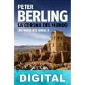 La corona del mundo Peter Berling