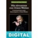 Mis almuerzos con Orson Welles Peter Biskind