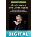 Mis almuerzos con Orson Welles Peter Biskind
