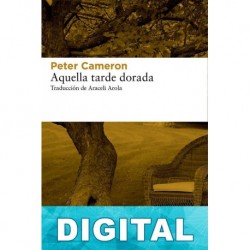 Aquella tarde dorada Peter Cameron