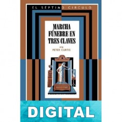 Marcha fúnebre en tres claves Peter Curtis