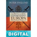 La batalla que conmocionó Europa Peter Englund