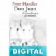 Don Juan (Contado por él mismo) Peter Handke