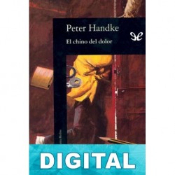 El chino del dolor Peter Handke