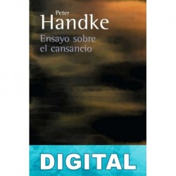 Ensayo sobre el cansancio Peter Handke
