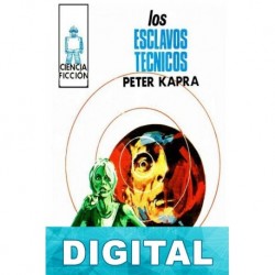 Los esclavos técnicos Peter Kapra