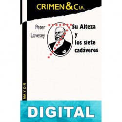 Su Alteza y los siete cadáveres Peter Lovesey