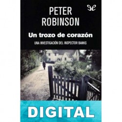 Un trozo de corazón Peter Robinson