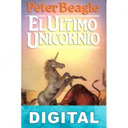 El último unicornio (Edición 40 aniversario) Peter S. Beagle
