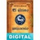 El último unicornio (Edición 40 aniversario) Peter S. Beagle