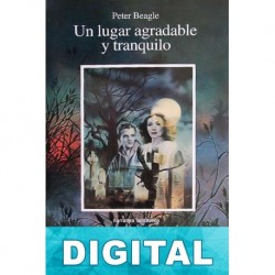 Un lugar agradable y tranquilo Peter S. Beagle