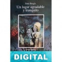 Un lugar agradable y tranquilo Peter S. Beagle