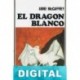 El dragón blanco Anne McCaffrey