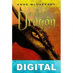 El vuelo del dragón Anne McCaffrey