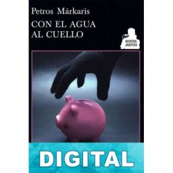 Con el agua al cuello Petros Márkaris