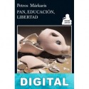 Pan, educación, libertad Petros Márkaris