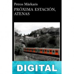 Próxima estación, Atenas Petros Márkaris