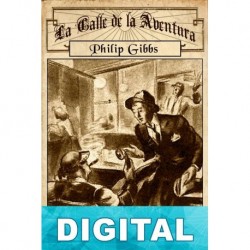 La calle de la aventura Philip Gibbs