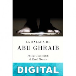 La balada de Abu Ghraib Philip Gourevitch & Errol Morris