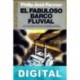 El fabuloso barco fluvial Philip José Farmer