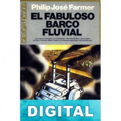 El fabuloso barco fluvial Philip José Farmer