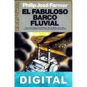 El fabuloso barco fluvial Philip José Farmer