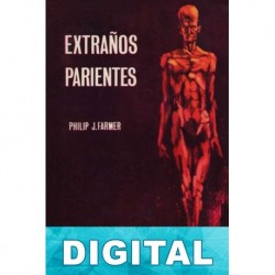 Extraños parientes Philip José Farmer