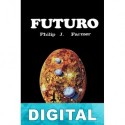 Futuro Philip José Farmer & C. L. Moore & Henry Kuttner