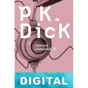 Cuentos completos IV: Los días de Perky Pat Philip K. Dick