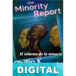 El informe de la minoría Philip K. Dick