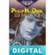 Los simulacros Philip K. Dick