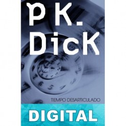 Tiempo desarticulado Philip K. Dick