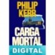 Carga mortal Philip Kerr