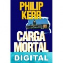 Carga mortal Philip Kerr