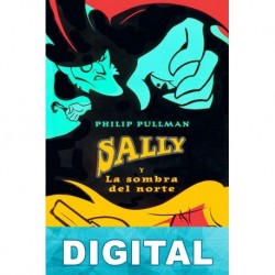 Sally y la sombra del norte Philip Pullman