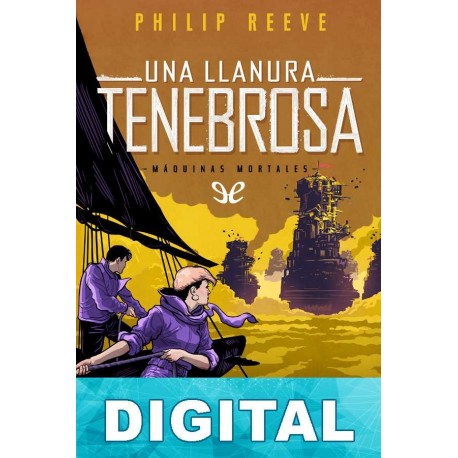 Una llanura tenebrosa Philip Reeve